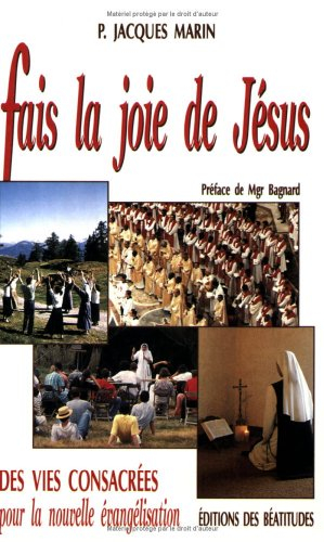 Fais la joie de Jésus : des vies consacrées pour la nouvelle évangélisation