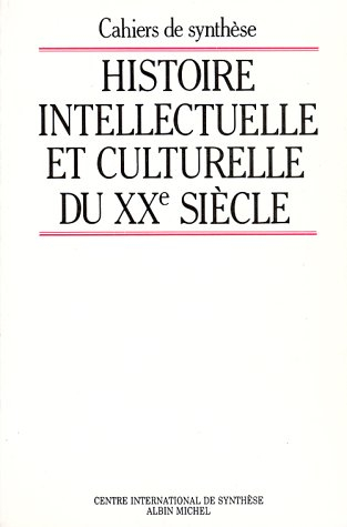 Histoire intellectuelle et culturelle du XXe siècle : histoire culturelle de l'Europe contemporaine