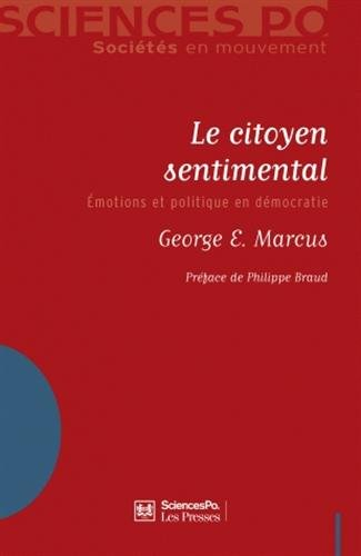 Le citoyen sentimental : émotions et politique en démocratie