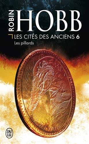 Les cités des Anciens. Vol. 6. Les pillards