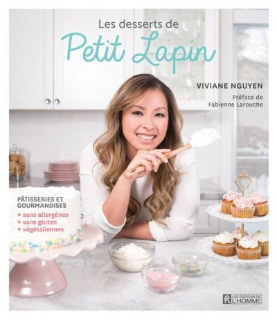 Les desserts de Petit Lapin : pâtisseries et gourmandises sans allergènes, sans gluten, végétalienne
