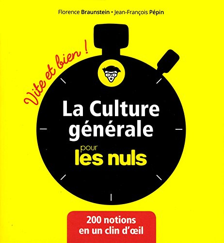 La culture générale pour les nuls : 200 notions en un clin d'oeil