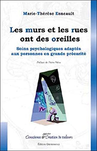Les murs et les rues ont des oreilles : soins psychologiques adaptés aux personnes en grande précari