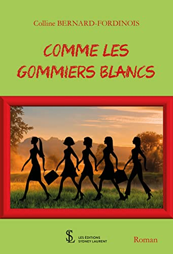 Comme les gommiers blancs