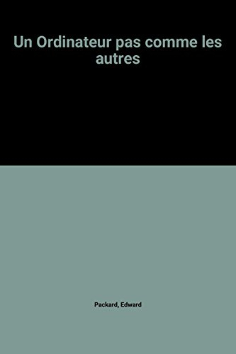 Un Ordinateur pas comme les autres