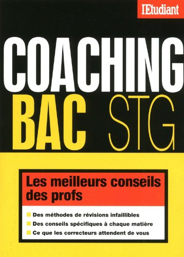 Coaching bac STG 2012 : les meilleurs conseils des profs