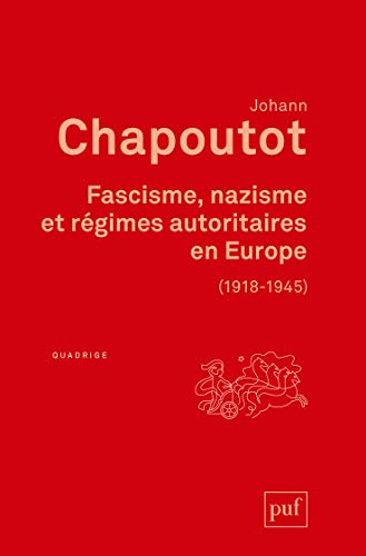 Fascisme, nazisme et régimes autoritaires en Europe : 1918-1945