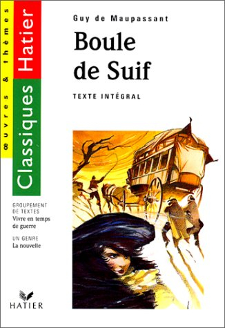 boule de suif, suivi de "vivre en temps de guerre"