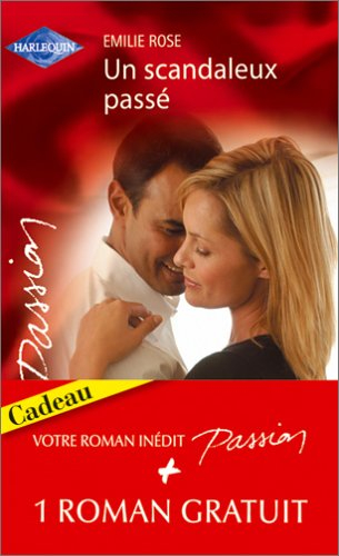 Un scandaleux passé. La loi du coeur