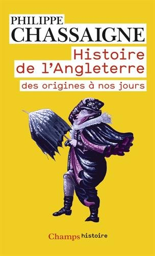 Histoire de l'Angleterre : des origines à nos jours