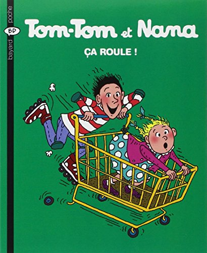 Tom-Tom et Nana. Vol. 31. Ca roule !