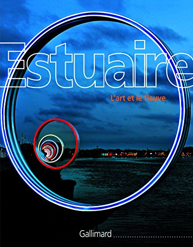 Estuaire : l'art et le fleuve