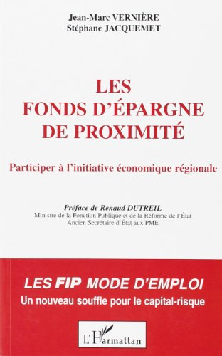 Les fonds d'épargne de proximité : participer à l'initiative économique régionale