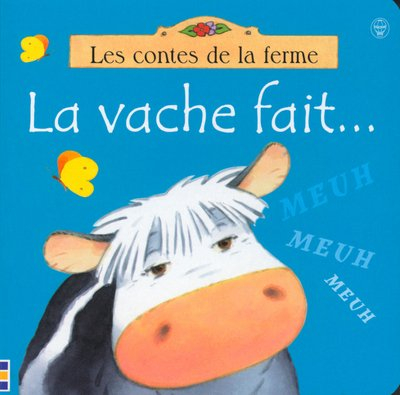 La vache fait...