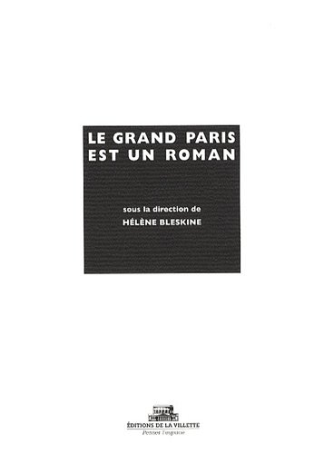 Le Grand Paris est un roman