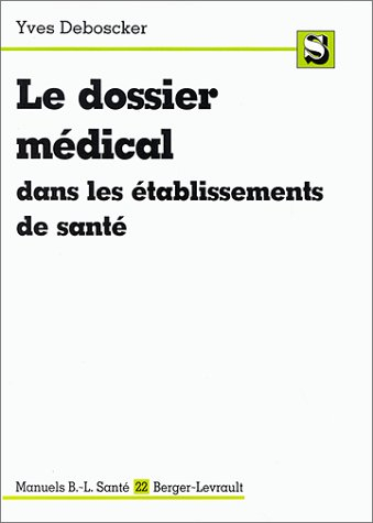 Le dossier médical dans les établissements de santé