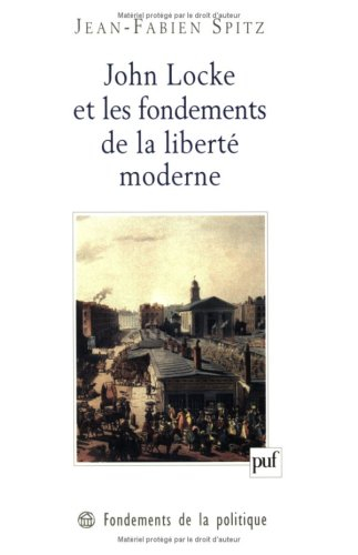 John Locke et les fondements de la liberté moderne