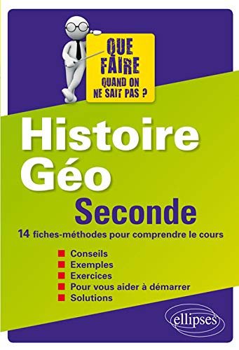 Histoire géographie, seconde : 13 fiches pour comprendre le cours