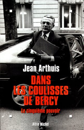 Dans les coulisses de Bercy : le cinquième pouvoir