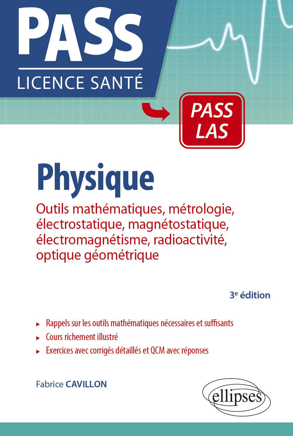 Physique : outils mathématiques, métrologie, électrostatique, magnétostatique, électromagnétisme, ra