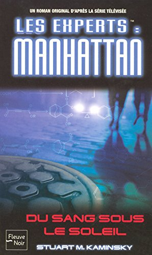 Les experts. Vol. 12. Du sang sous le soleil