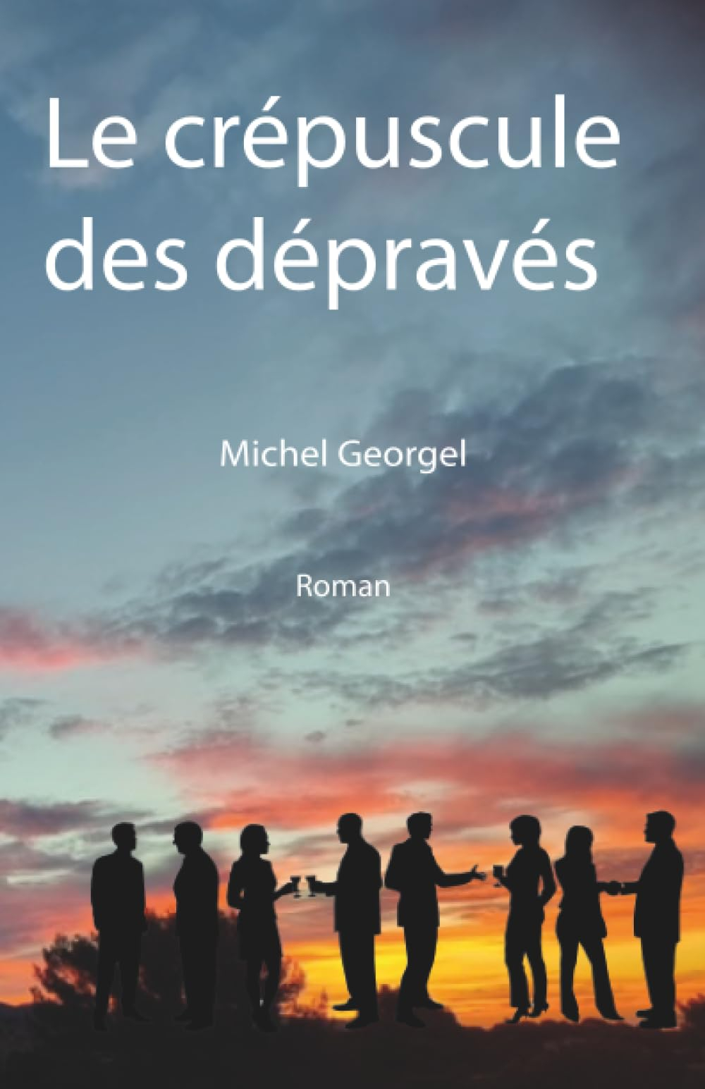 Le crépuscule des dépravés