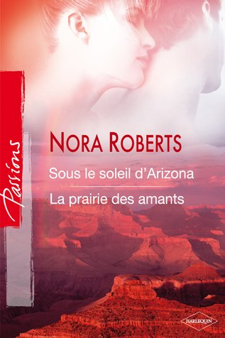 Sous le soleil d'Arizona. La prairie des amants