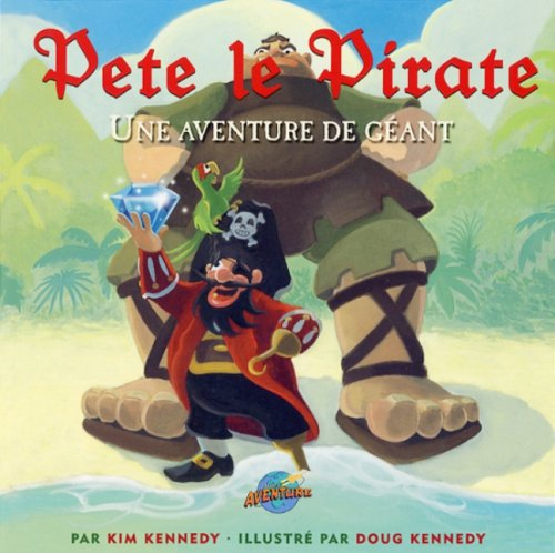 pete le pirate : une aventure de géant
