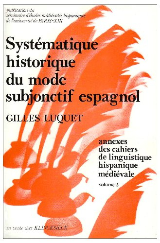 Systématique historique du mode subjonctif espagnol