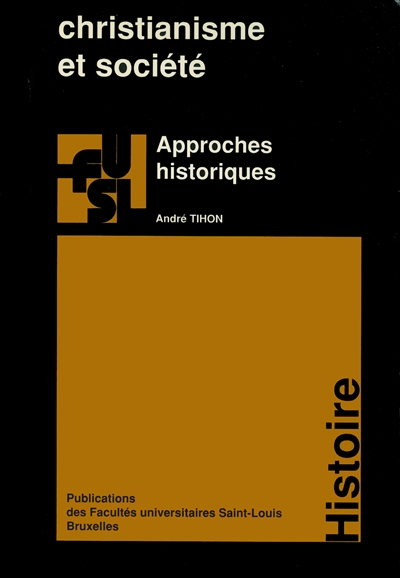 Christianisme et société : approches historiques