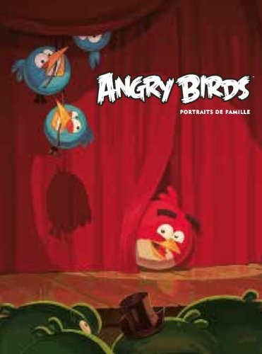 Angry birds : portraits de famille