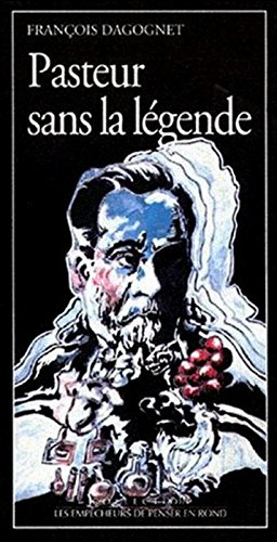 Pasteur sans la légende