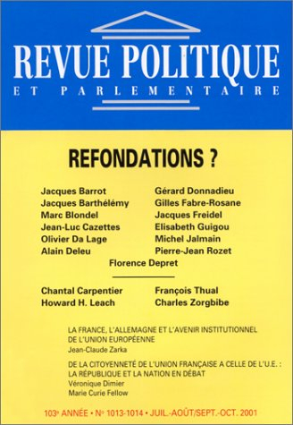Revue politique et parlementaire, n° 1013-1014. Refondations