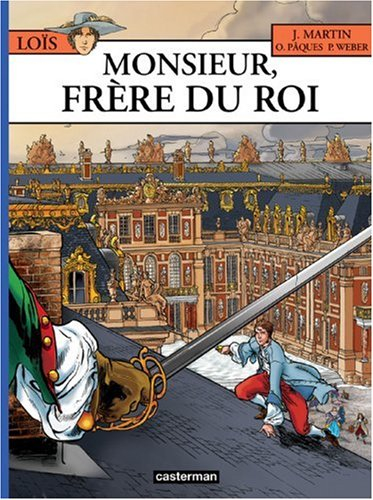 Loïs. Vol. 4. Monsieur, frère du roi
