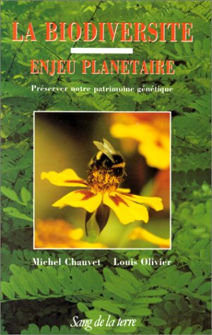 La biodiversité, enjeu planétaire : préserver notre patrimoine génétique