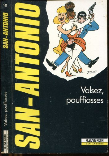 Valsez, pouffiasses : roman typiquement policier mais absolument irrempla able