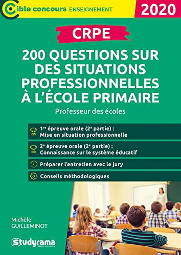 CRPE : 200 questions sur des situations professionnelles à l'école primaire : professeur des écoles,