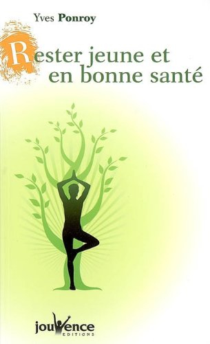 Rester jeune et en bonne santé