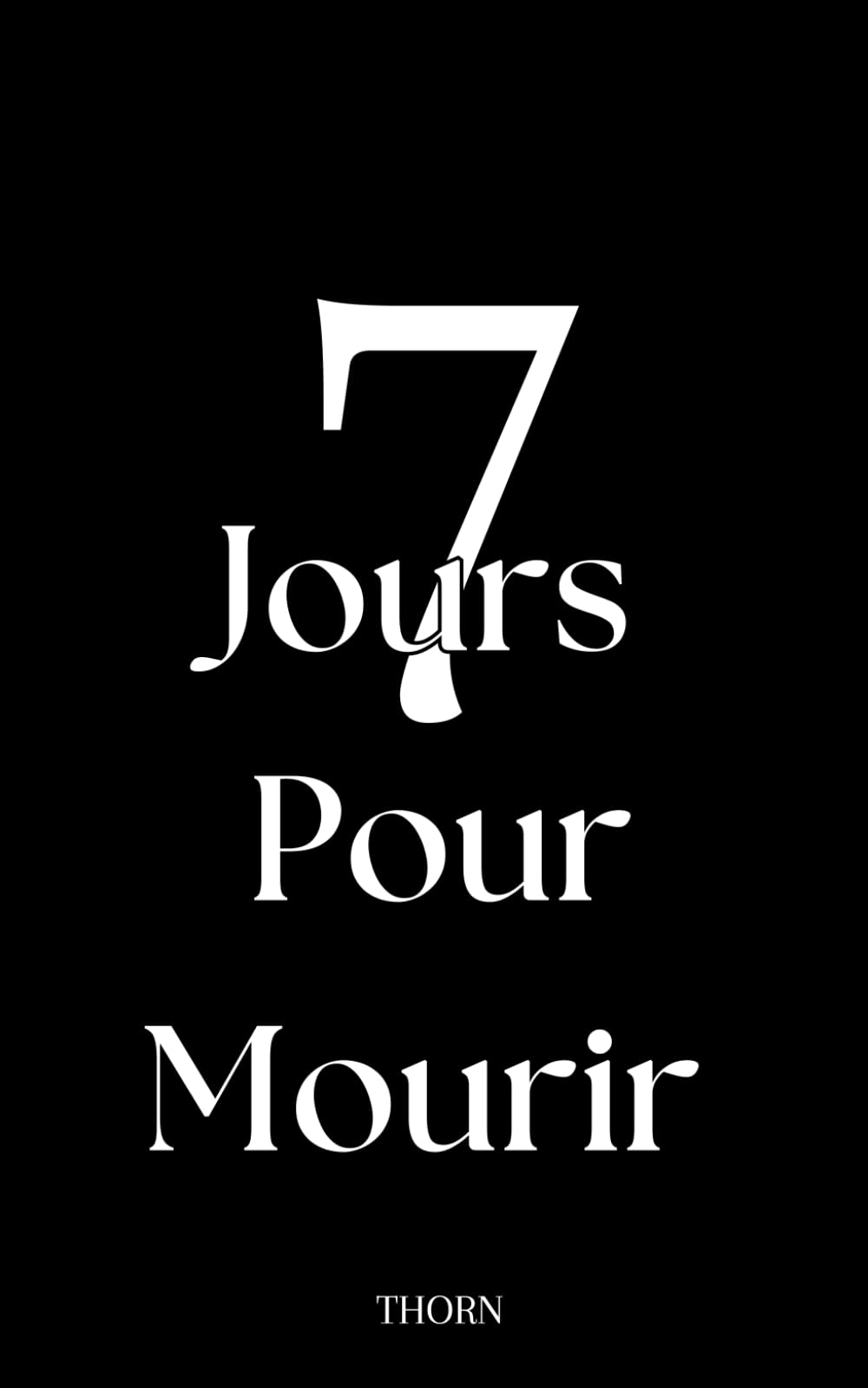 7 Jours Pour Mourir