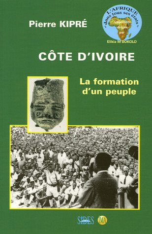 Côte d'Ivoire : la formation d'un peuple