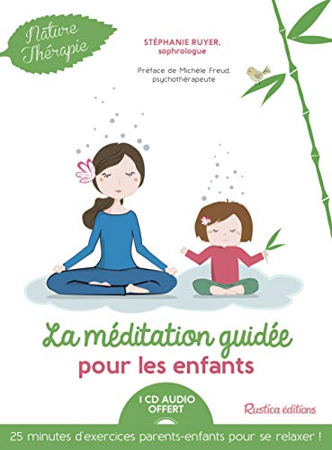La méditation guidée pour les enfants