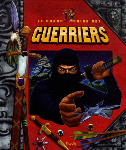 Le grand guide des guerriers