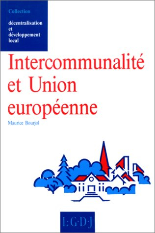 Intercommunalité et Union européenne : réflexion sur le fédéralisme