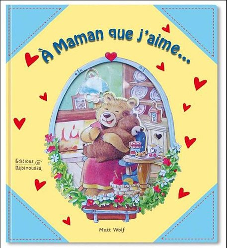 A maman que j'aime...