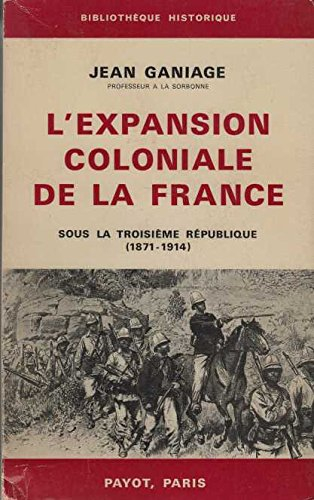 l'expansion coloniale de la france sous la troisième république (1871-1914)