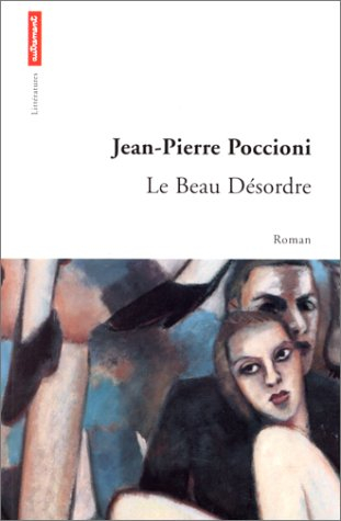 Le beau désordre