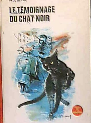 le témoignage du chat noir, ill. d. dupuy