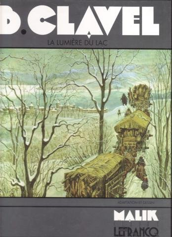 La Lumière du lac : d'après Bernard Clavel