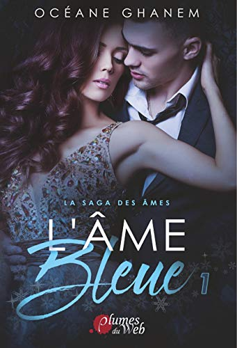 La saga des âmes - L'âme bleue, Tome 1 :