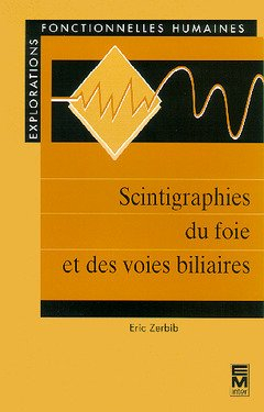 Scintigraphies du foie et des voies biliaires